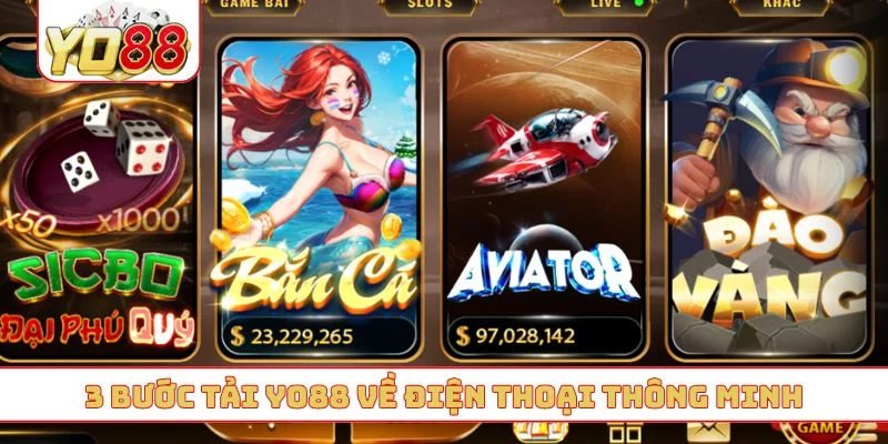 3 bước tải YO88 về điện thoại thông minh