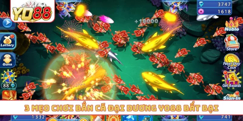 3 mẹo chơi bắn cá đại dương YO88 bất bại 3 mẹo chơi bắn cá đại dương YO88 bất bại