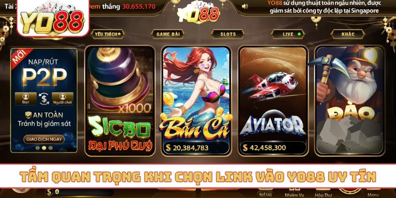 Tầm quan trọng khi chọn link vào YO88 uy tín